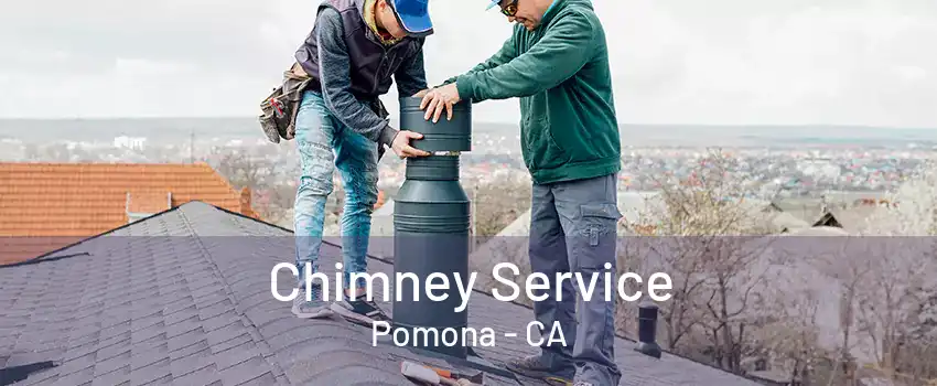 Chimney Service Pomona - CA