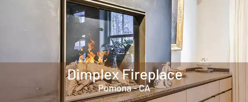 Dimplex Fireplace Pomona - CA