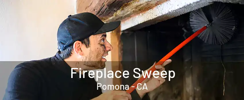 Fireplace Sweep Pomona - CA