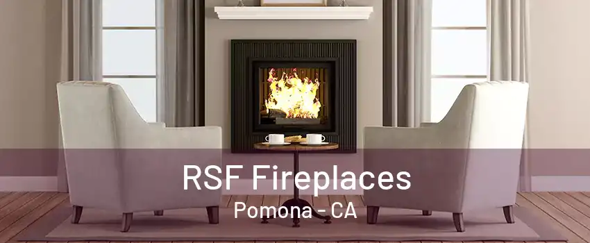 RSF Fireplaces Pomona - CA